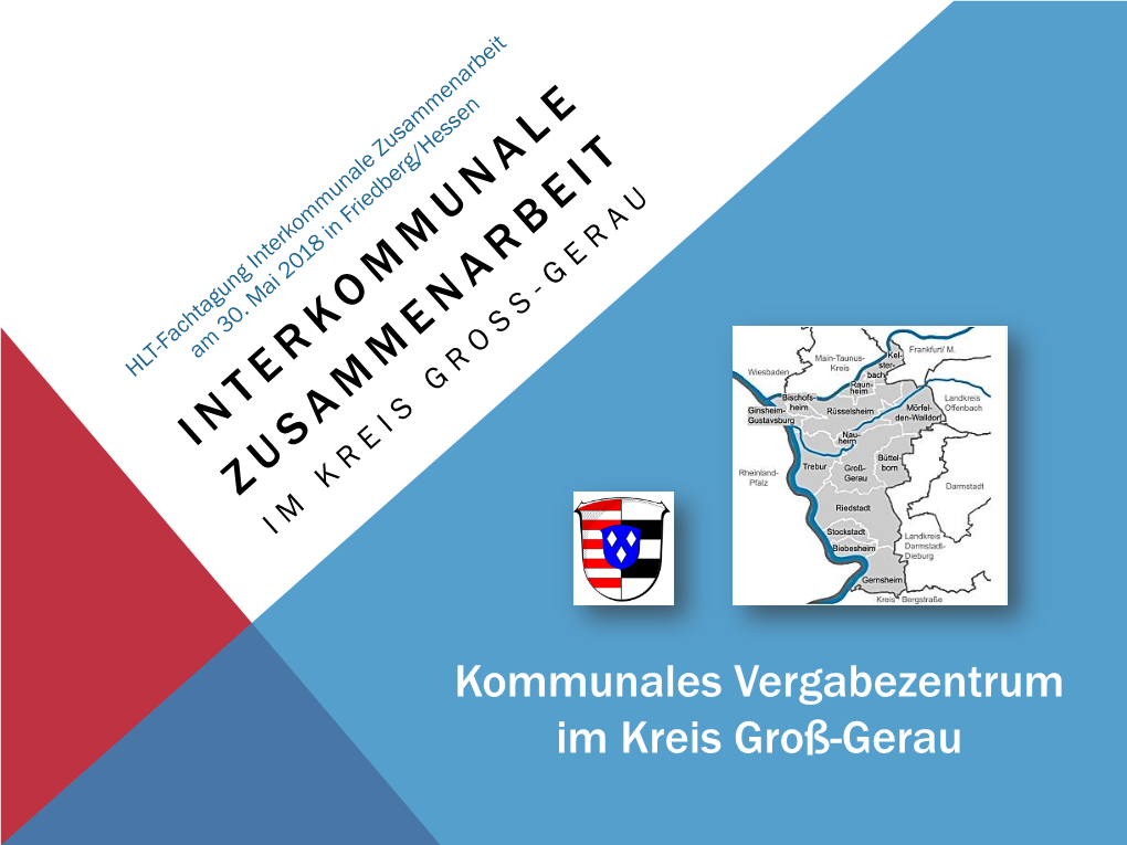 Kommunales Vergabezentrum Im Kreis Groß-Gerau WAS JETZT FOLGT …