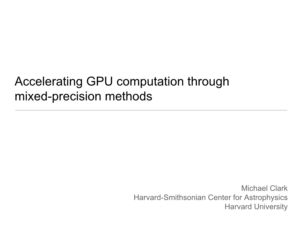 Accelerating GPU Computation Through Mixed-Precision Methods