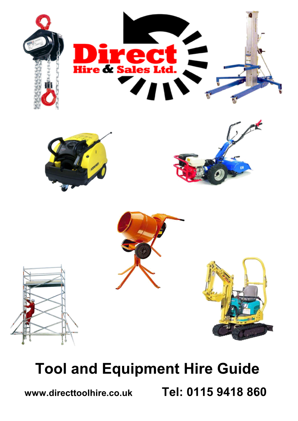 Tool and Equipment Hire Guide Tel: 0115 9418 860 Contents