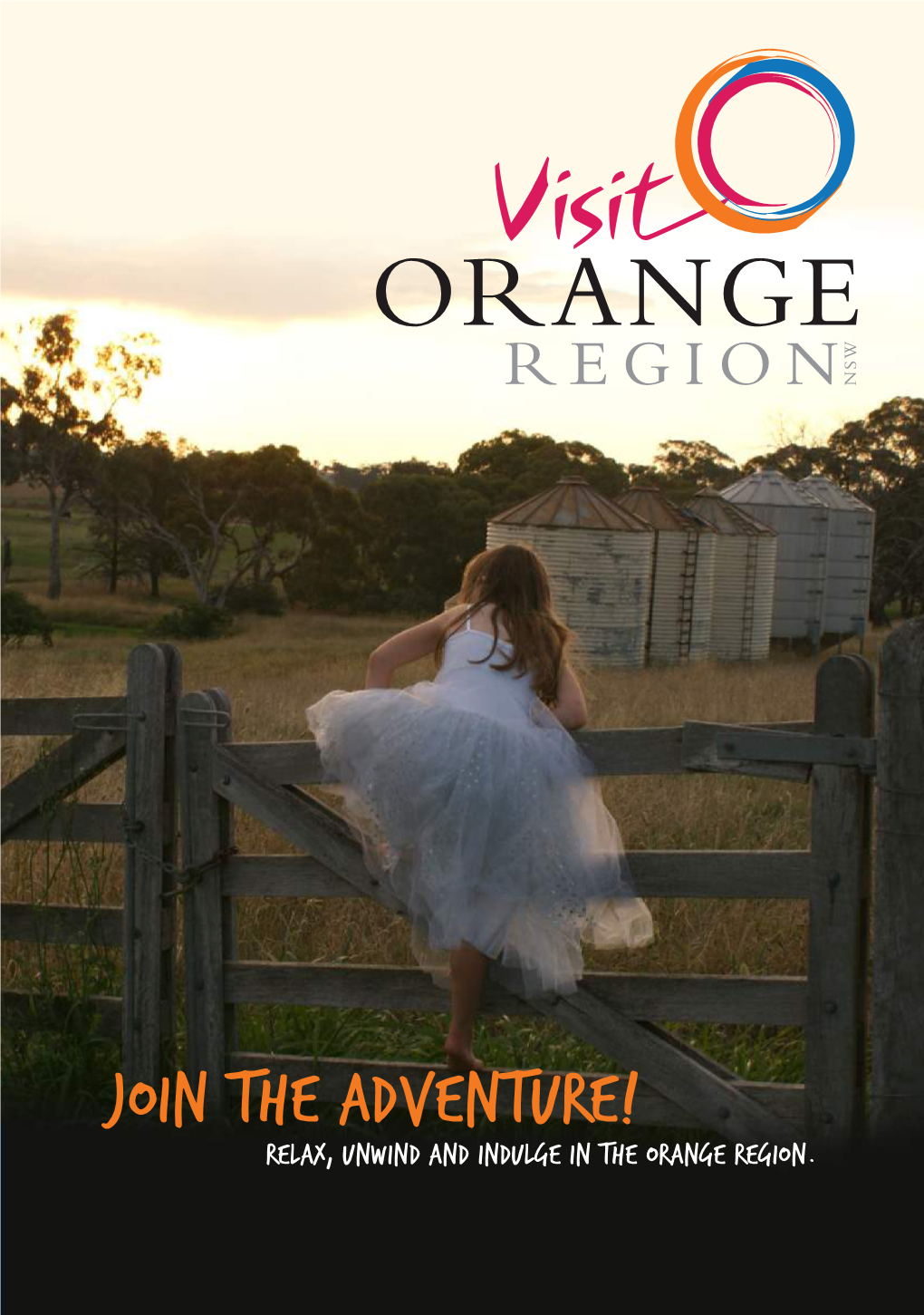 Join the Adventure! Relax, Unwind and Indulge in the Orange Region