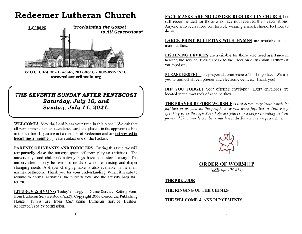Redeemer Lutheran Church FACE MASKS ARE NO LONGER REQUIRED in CHURCH but Still Recommended for Those Who Have Not Received Their Vaccinations
