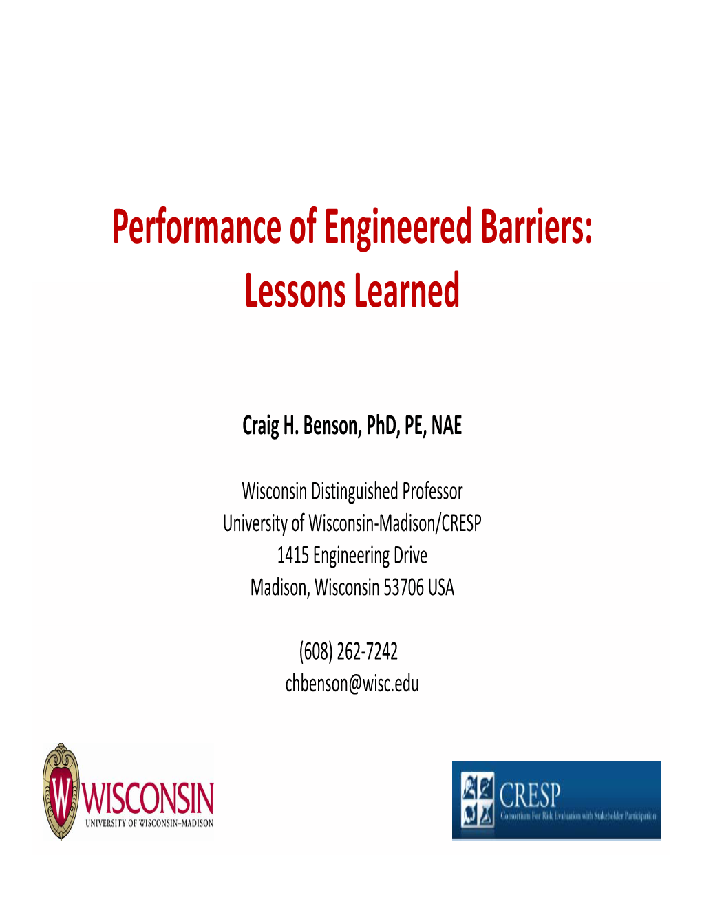 Performance of Engineered Barriers: Lessons Learned