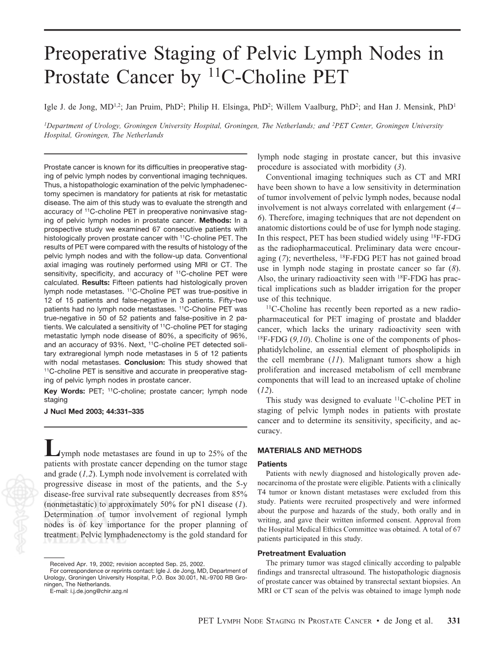 Preoperative Staging of Pelvic Lymph Nodes in Prostate Cancer by 11C-Choline PET