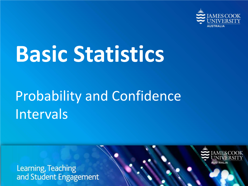 Probability and Confidence Intervals Probability and Confidence Intervals Learning Intentions