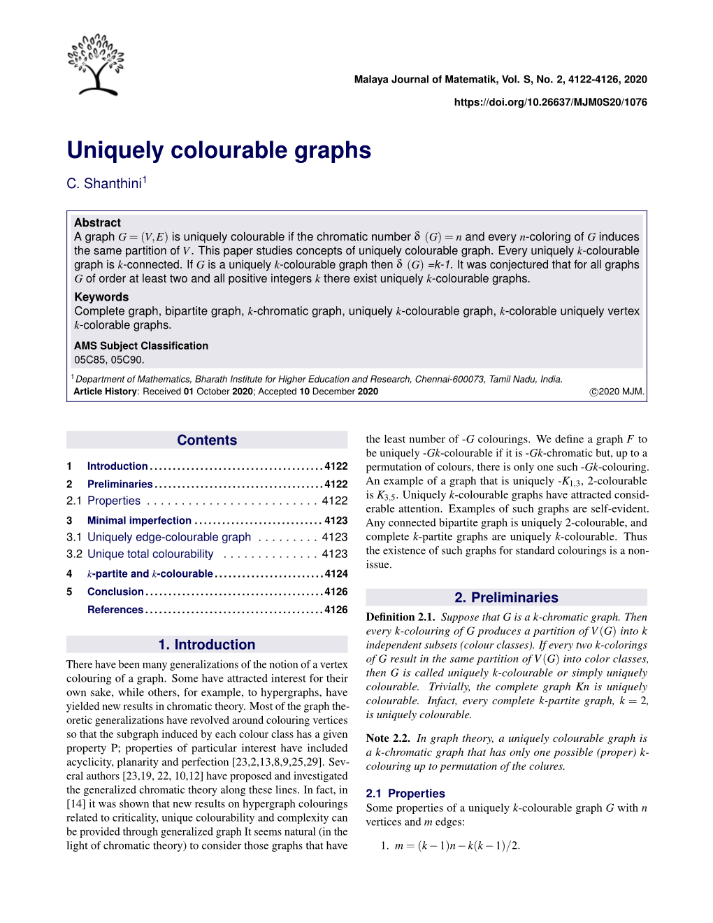 Uniquely Colourable Graphs