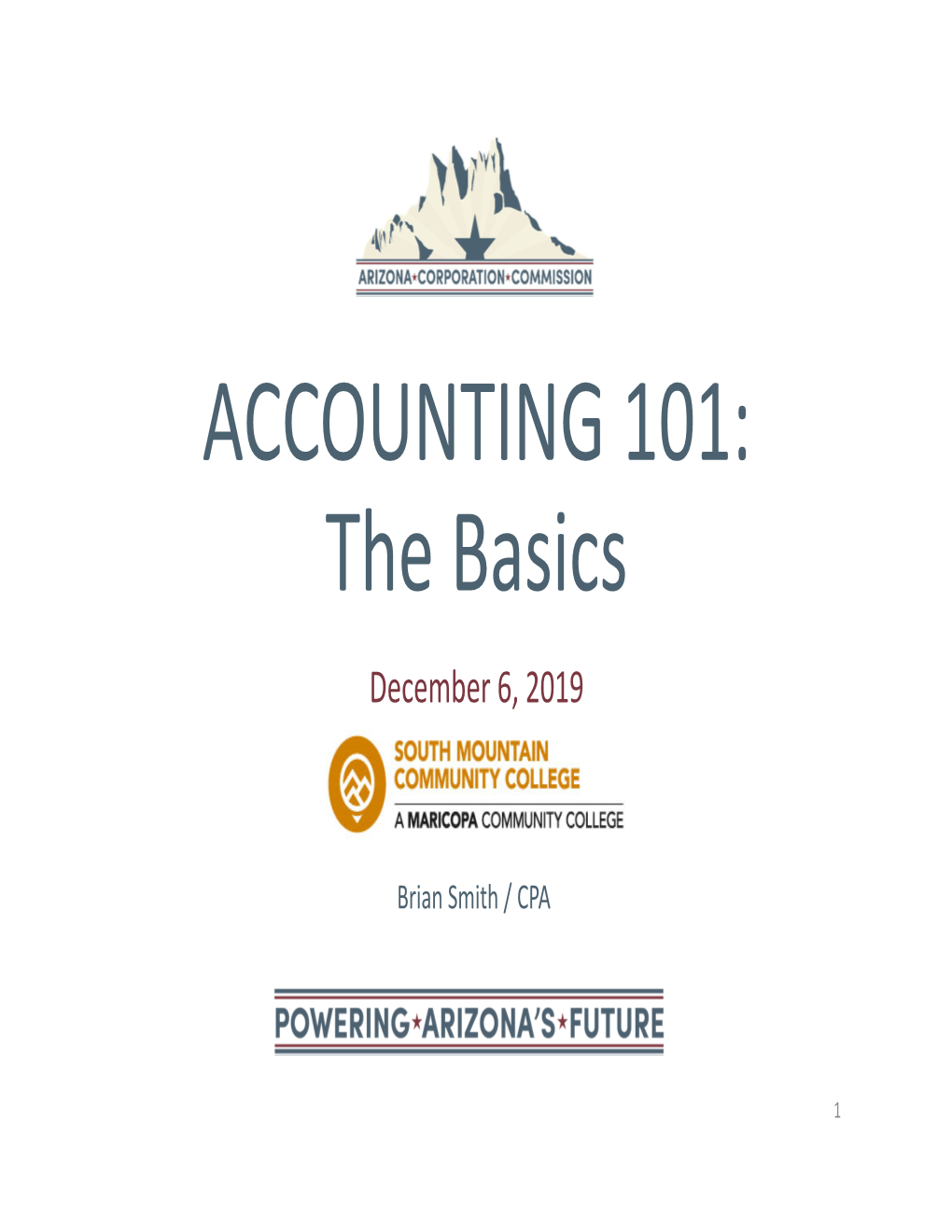 ACCOUNTING 101: the Basics December 6, 2019