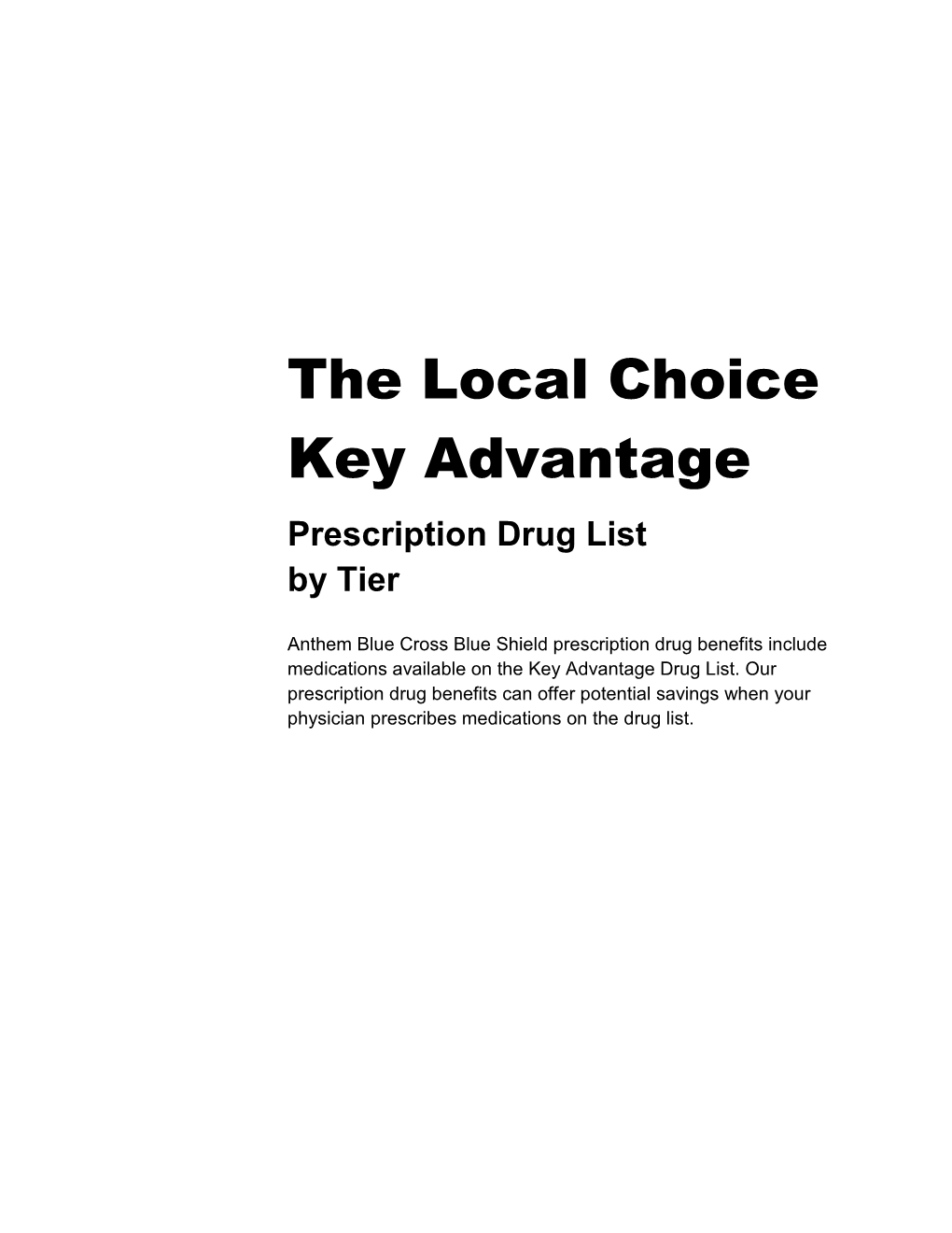 The Local Choice Key Advantage Prescription Drug List by Tier