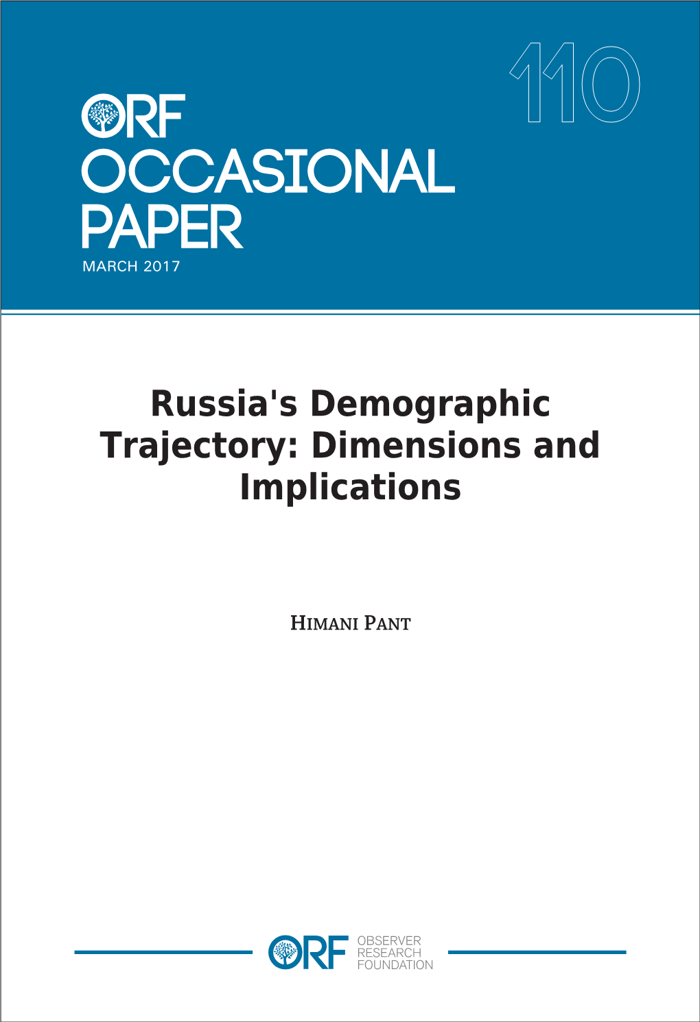 Russia's Demographic Trajectory: Dimensions and Implications