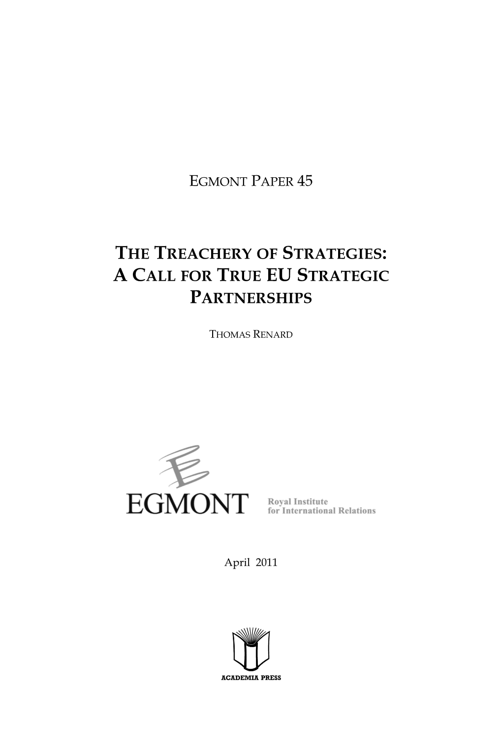 The Treachery of Strategies: a Call for True Eu Strategic Partnerships