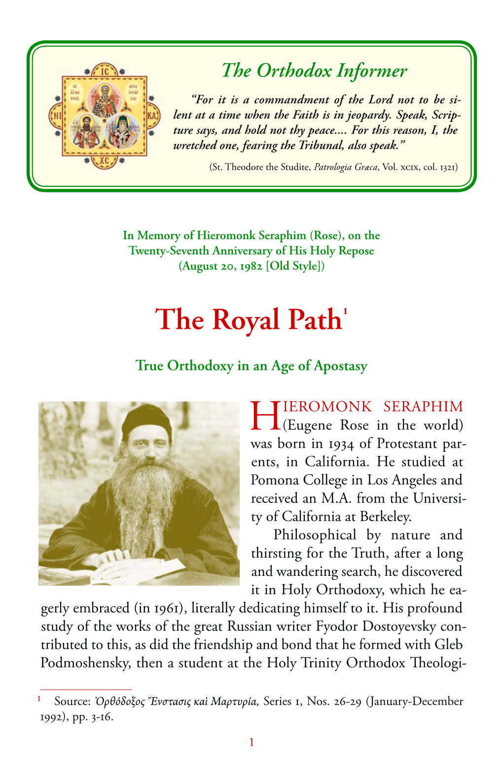 The Royal Path: True Orthodoxy in an Age of Apostasy
