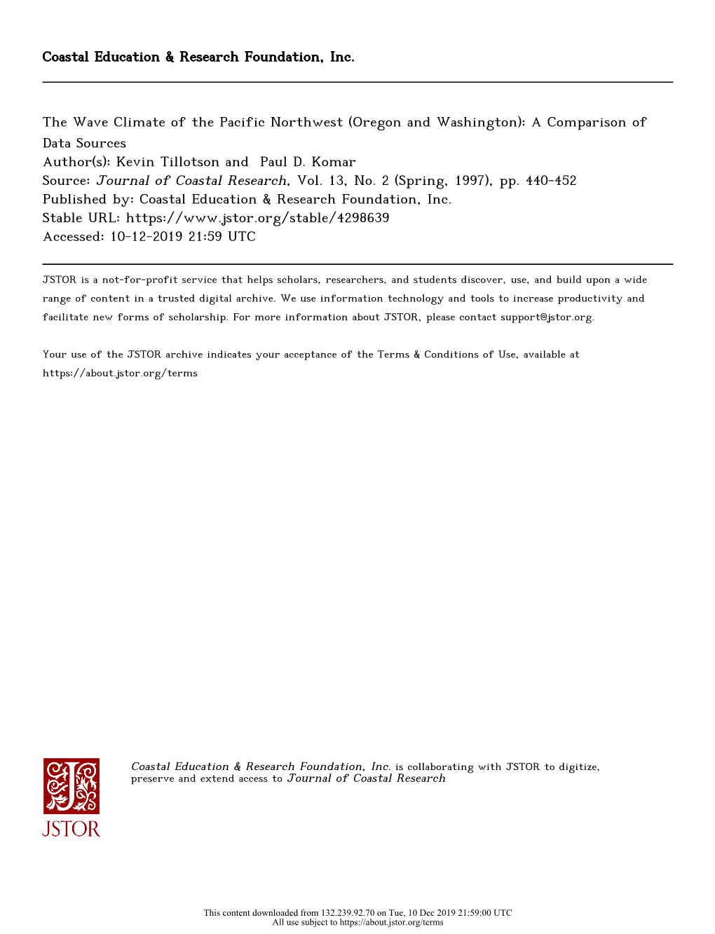 The Wave Climate of the Pacific Northwest (Oregon and Washington): a Comparison of Data Sources Author(S): Kevin Tillotson and Paul D