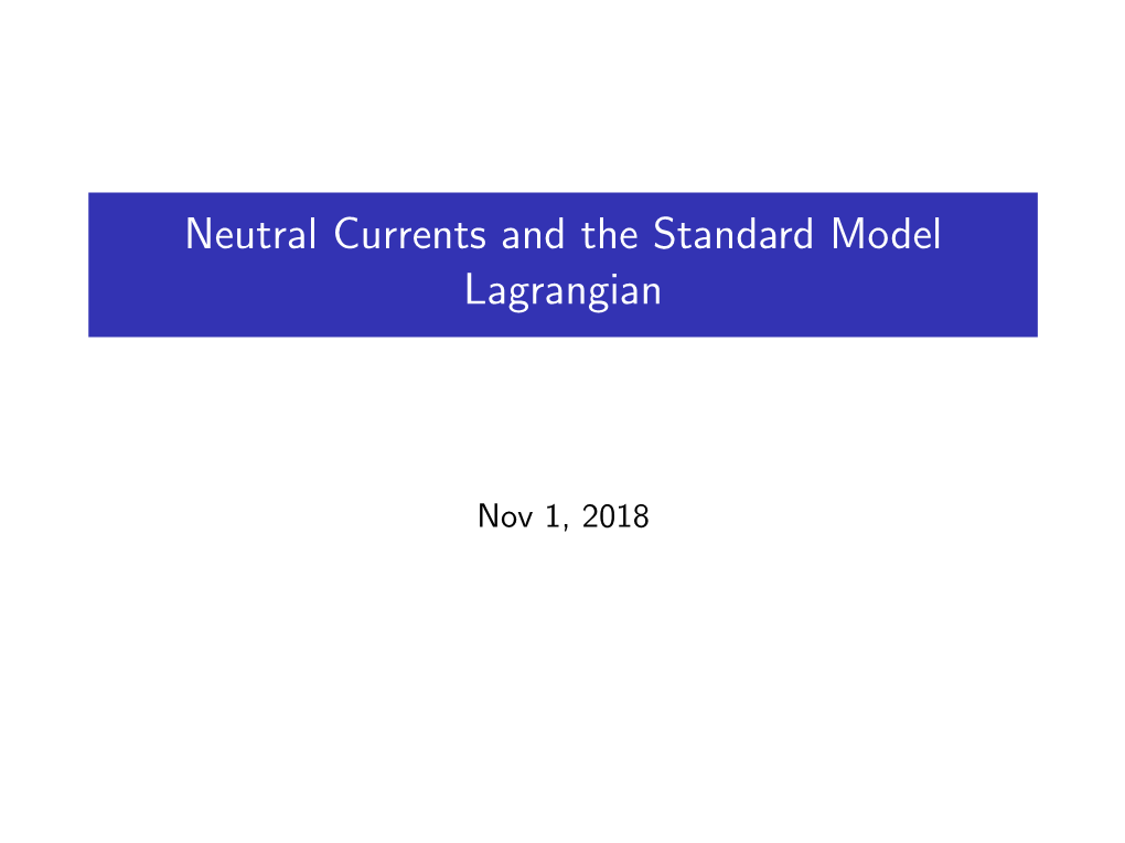 Neutral Currents and the Standard Model Lagrangian