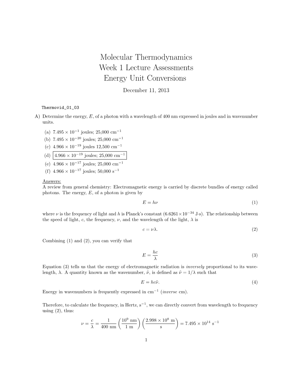 Molecular Thermodynamics Week 1 Lecture Assessments Energy Unit Conversions December 11, 2013