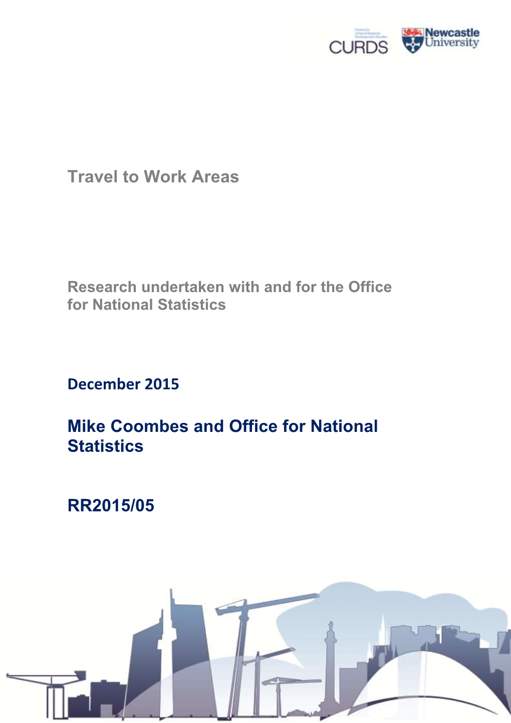Travel to Work Areas December 2015 Mike Coombes and Office For