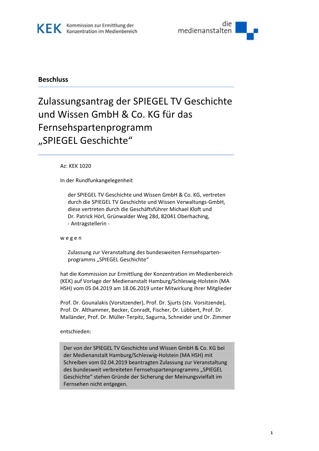 Zulassungsantrag Der SPIEGEL TV Geschichte Und Wissen Gmbh & Co