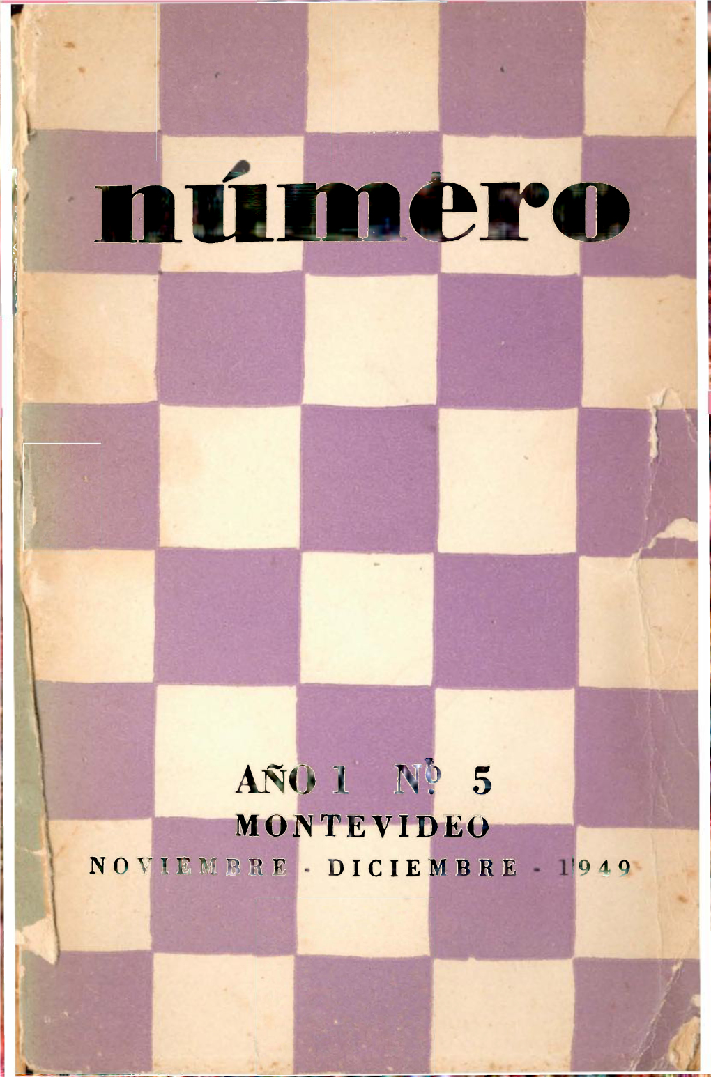 Poemas 1 23-28 Argumento Del Hombre, Por Eduardo Lo­ Zano 2 153-55 Joaquín Torres-García 3 221-27 № PAG