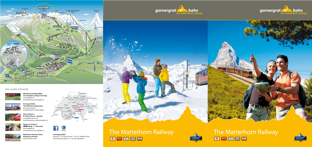 The Matterhorn Railway the Matterhorn Railway Gateway to Zermatt Bahnhof | CH-3920 Zermatt | Tel