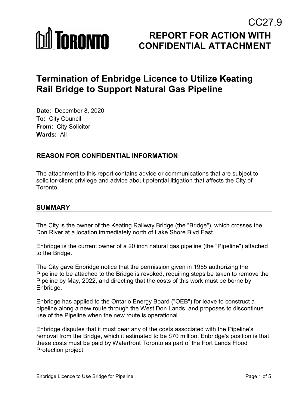 Termination of Enbridge Licence to Utilize Keating Rail Bridge to Support Natural Gas Pipeline