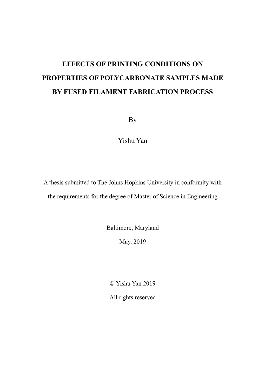 Effects of Printing Conditions on Properties of Polycarbonate Samples Made by Fused Filament Fabrication Process