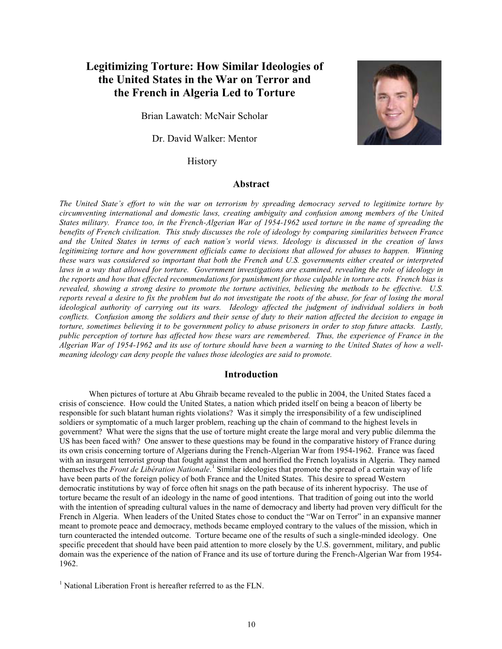 Legitimizing Torture: How Similar Ideologies of the United States in the War on Terror and the French in Algeria Led to Torture