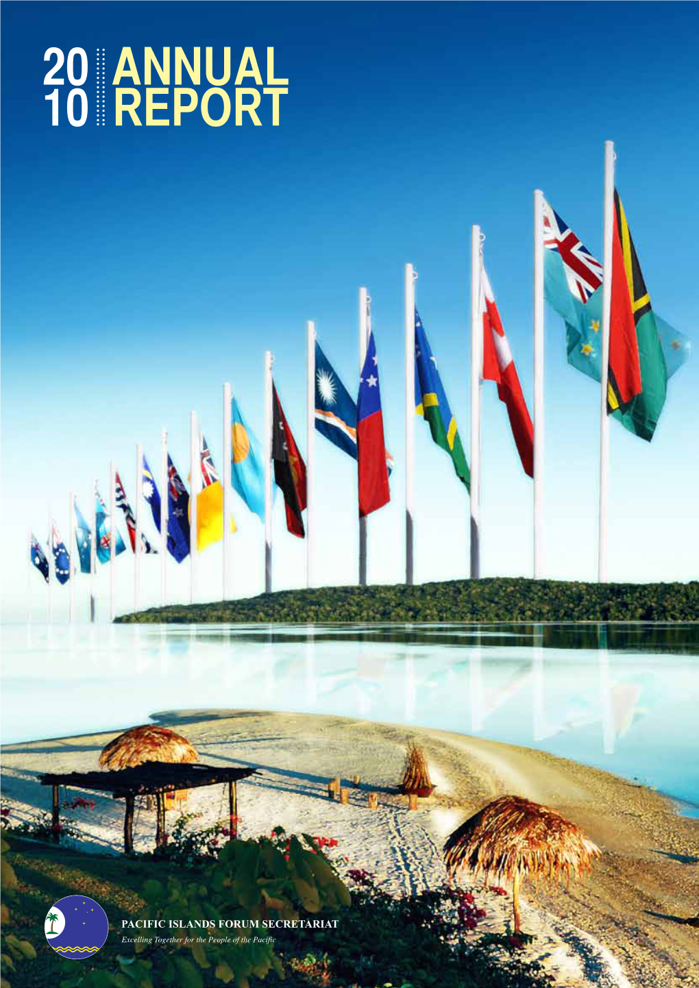 2010 ANNUAL REPORT LEFT 2010 Pacific Islands Forum Leaders with Secretary General, Pacific Islands Forum Secretariat