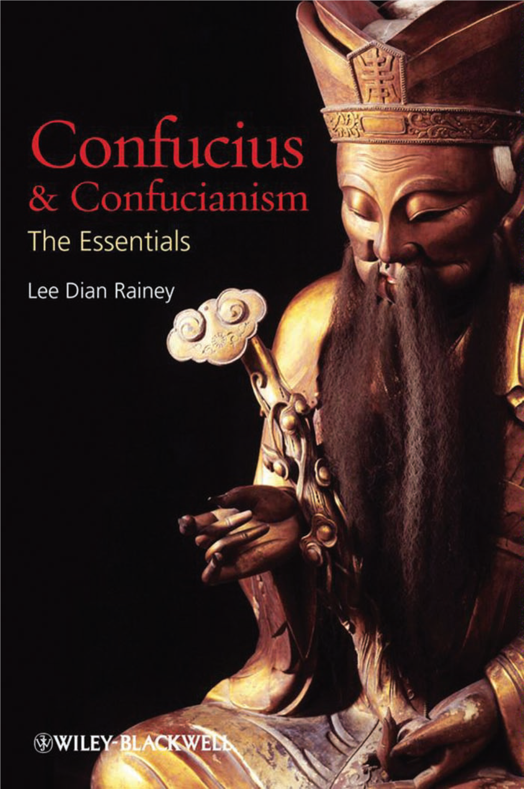 Confucius & Confucianism the Essentials