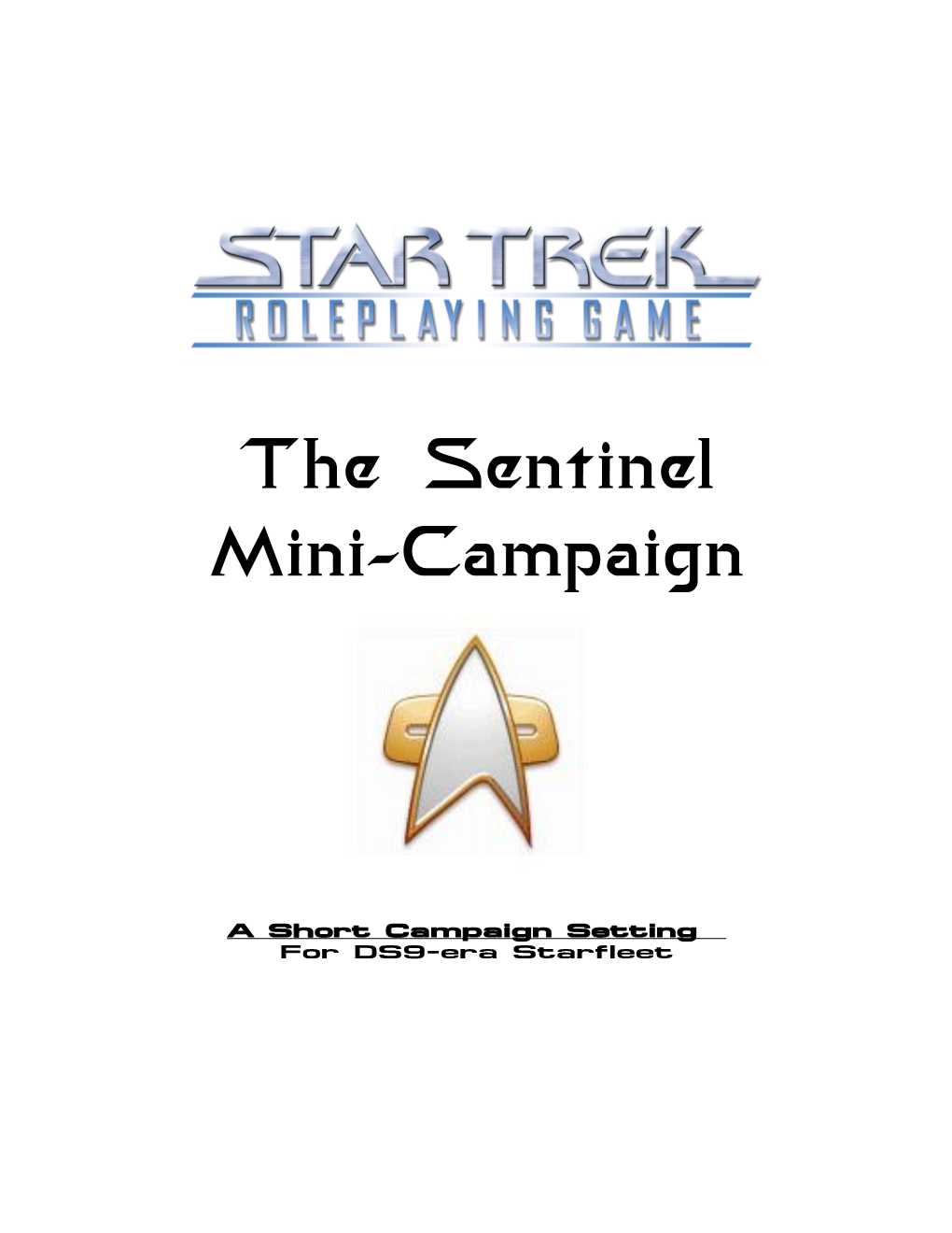 The Sentinel Mini-Campaign