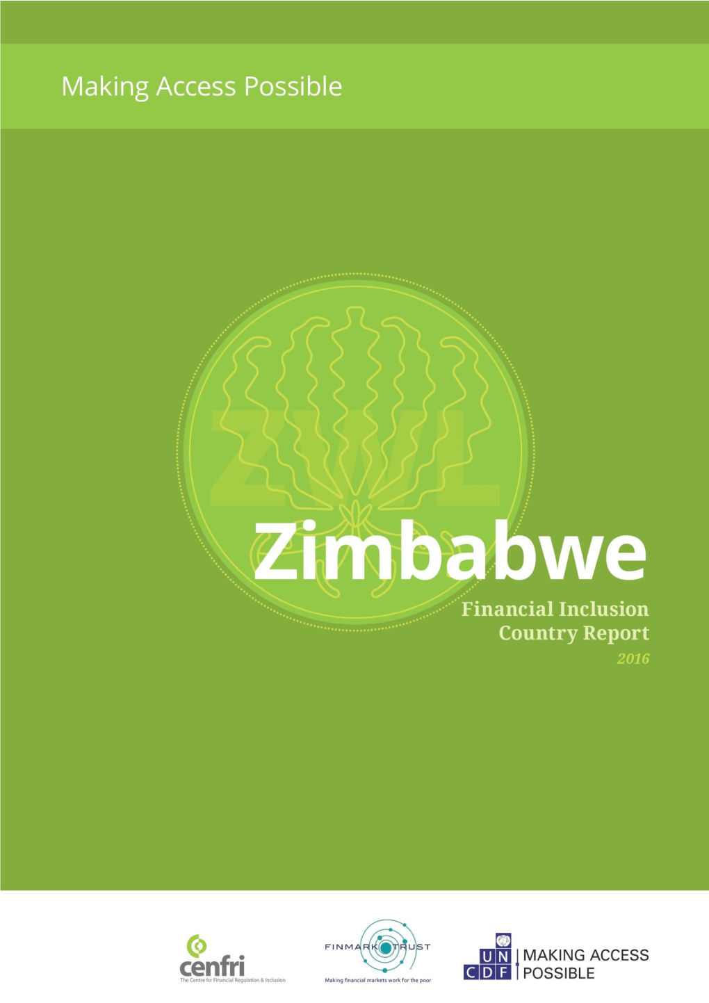 Zimbabwe Was Funded by Finmark Trust and Produced by Cenfri