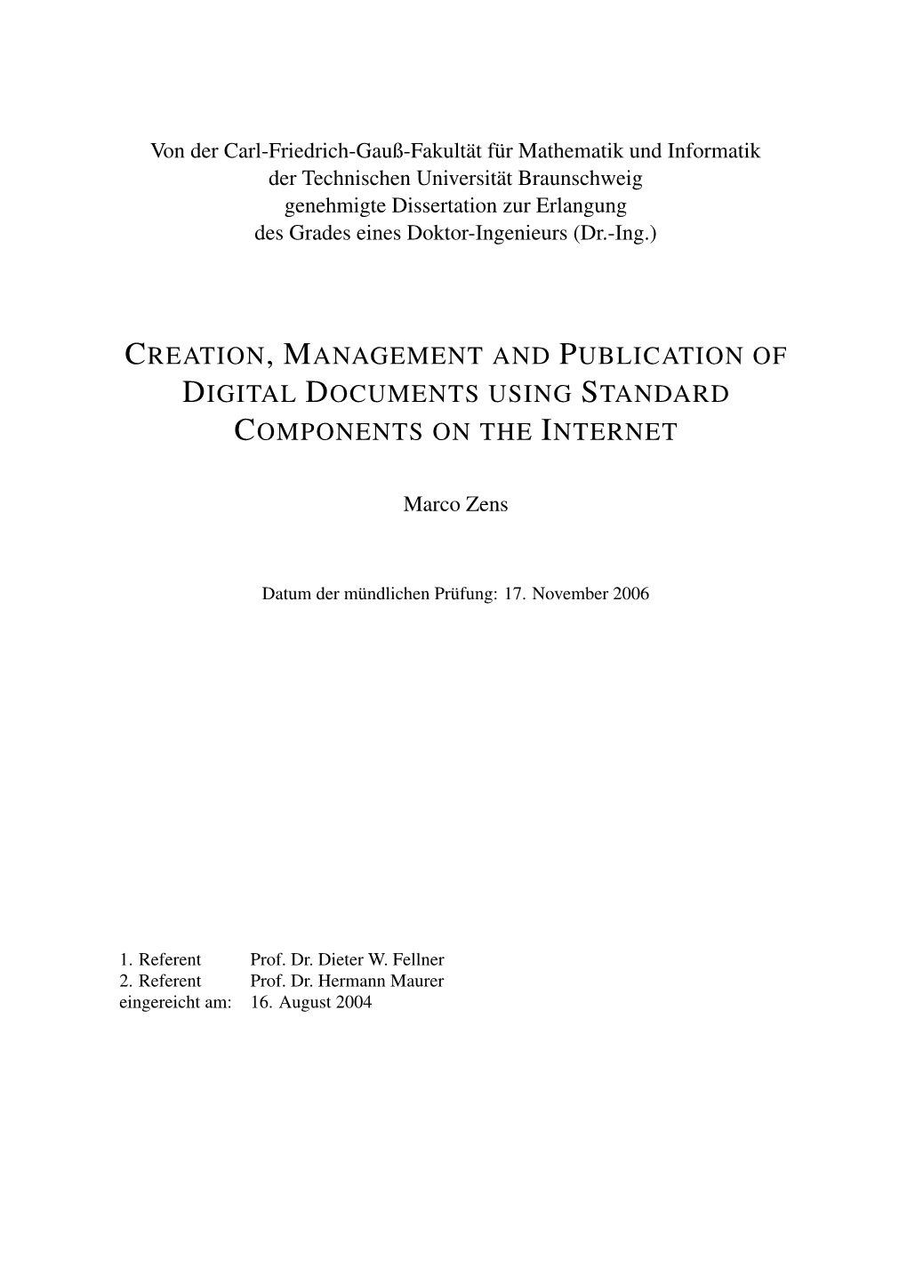 Creation, Management and Publication of Digital Documents Using Standard Components on the Internet