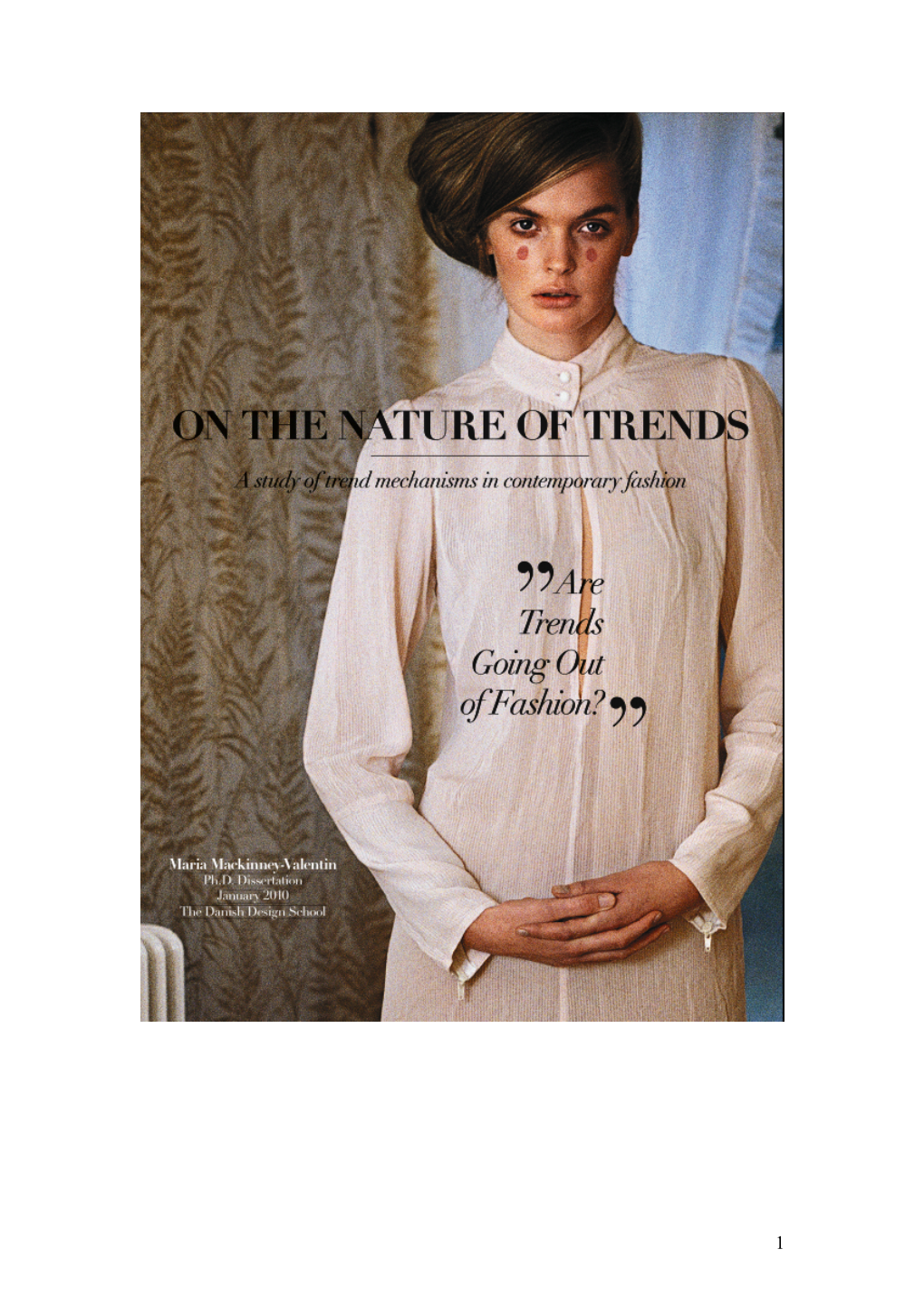 A Study of Trend Mechanisms in Contemporary Fashion