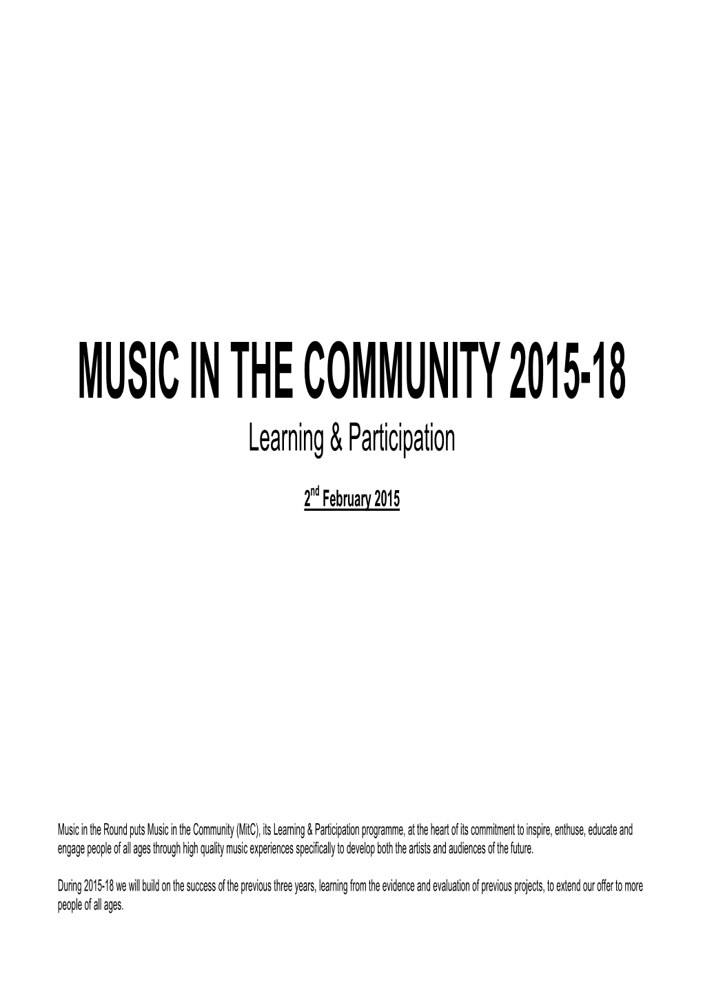 MUSIC in the COMMUNITY 2015-18 Learning & Participation