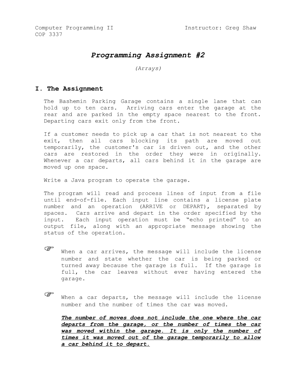 Computer Programming II Instructor: Greg Shaw