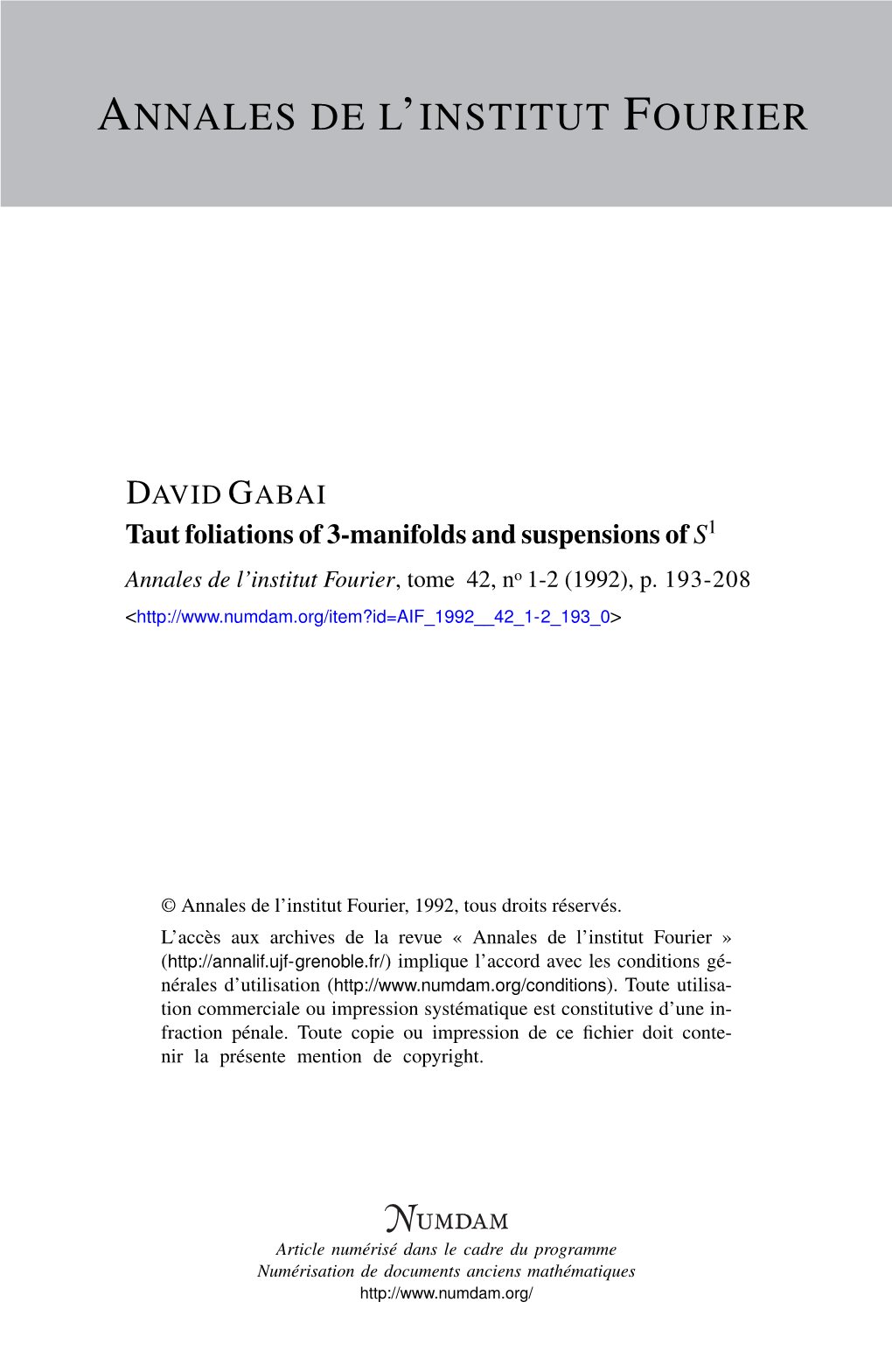 Taut Foliations of 3-Manifolds and Suspensions of S1 Annales De L’Institut Fourier, Tome 42, No 1-2 (1992), P