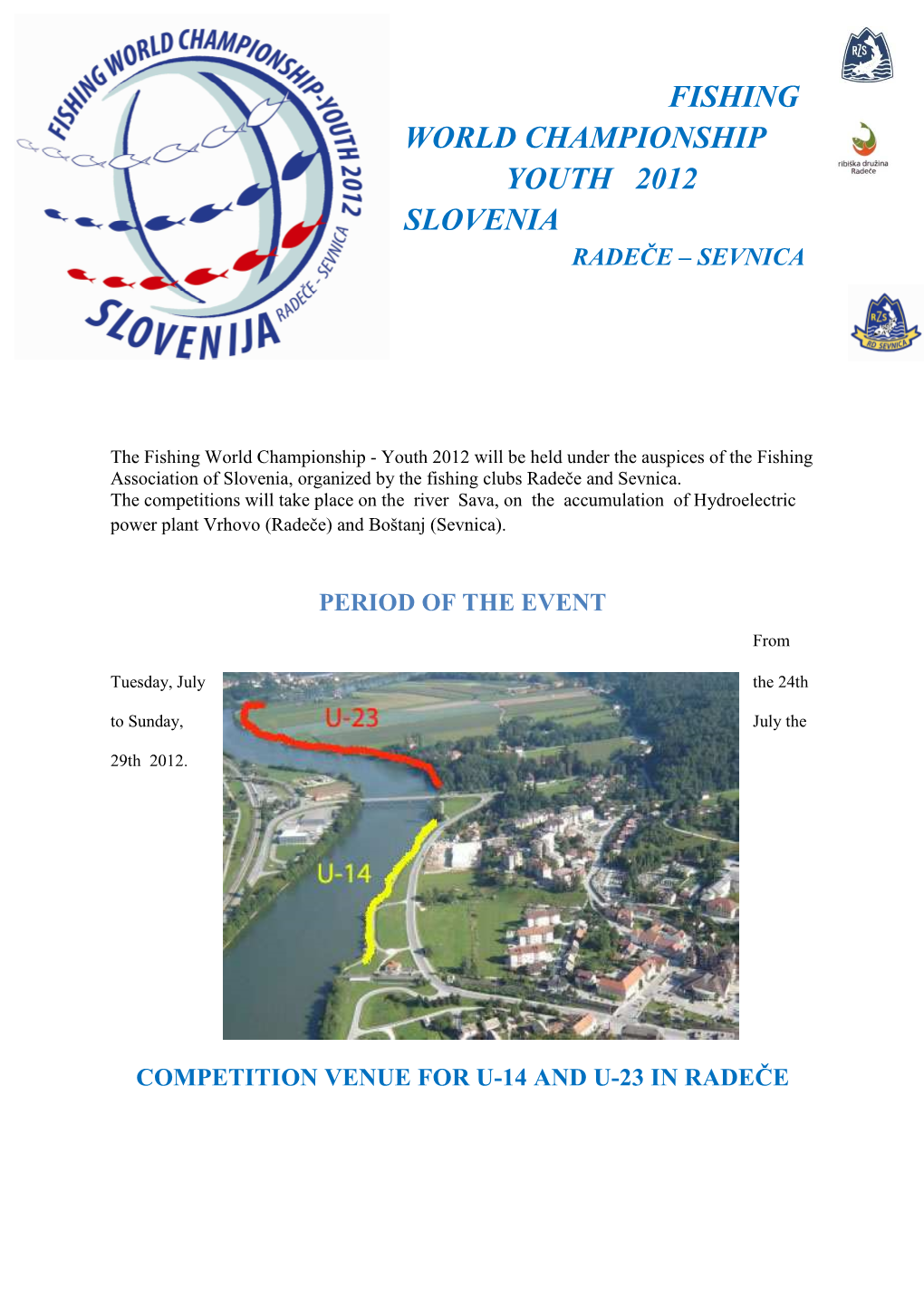 Fishing World Championship Youth 2012 Slovenia Rade Če – Sevnica