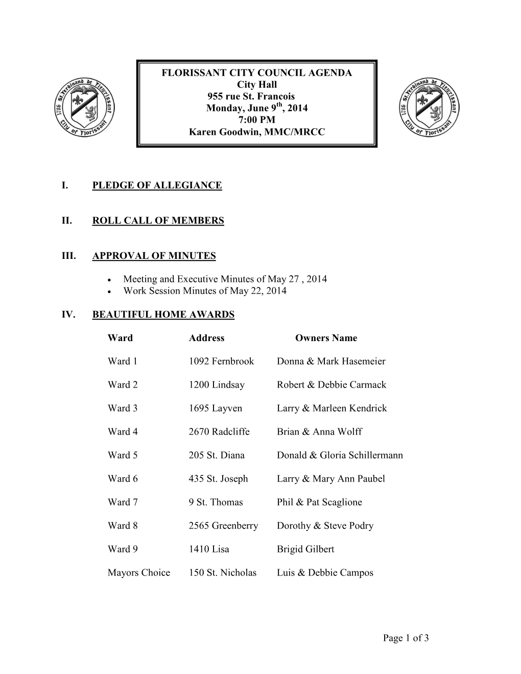 Page 1 of 3 I. PLEDGE of ALLEGIANCE II. ROLL CALL of MEMBERS III. APPROVAL of MINUTES Meeting and Executive Minutes of May 27