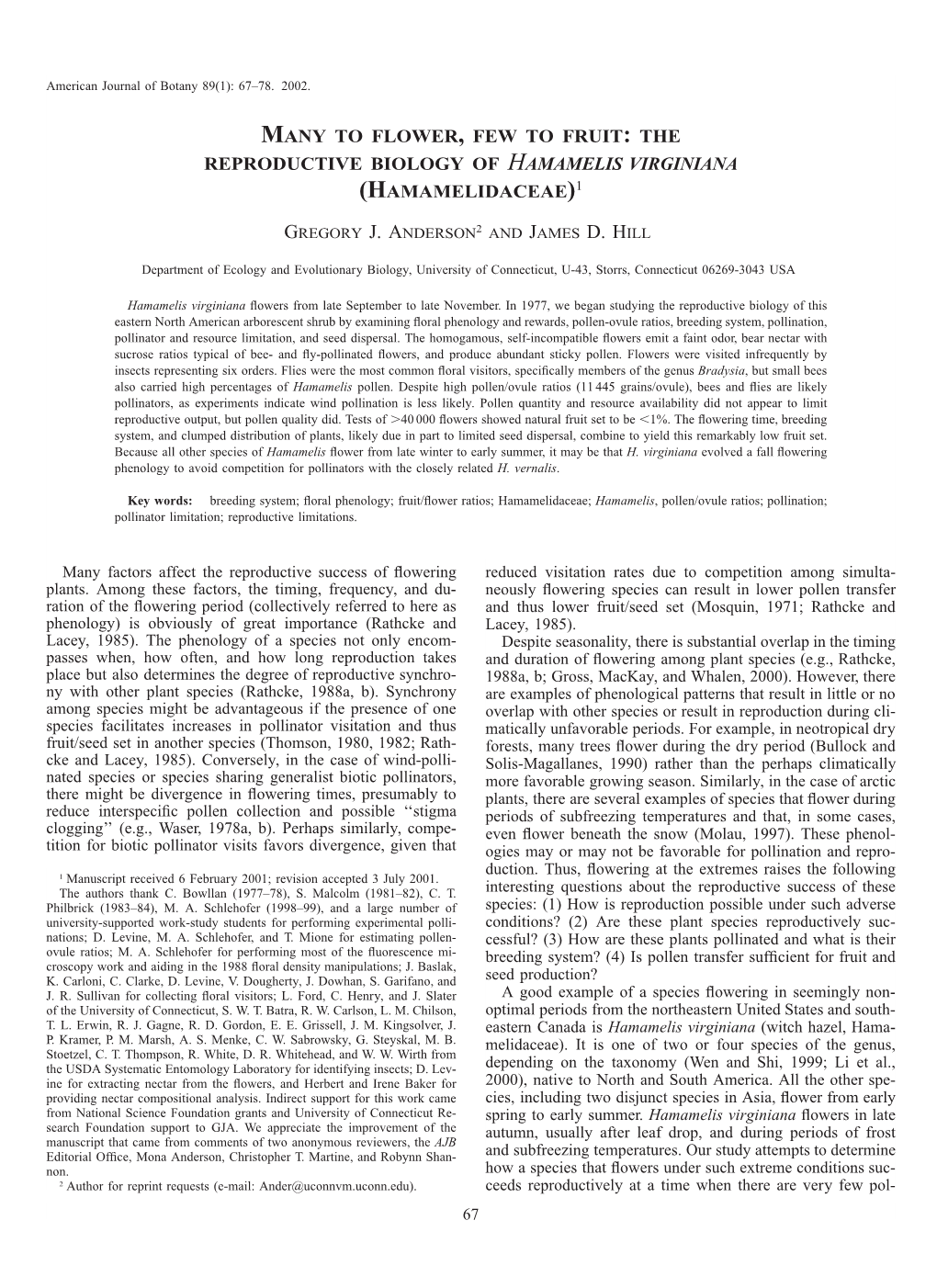 Many to Flower, Few to Fruit: the Reproductive Biology of Hamamelis Virginiana (Hamamelidaceae)1