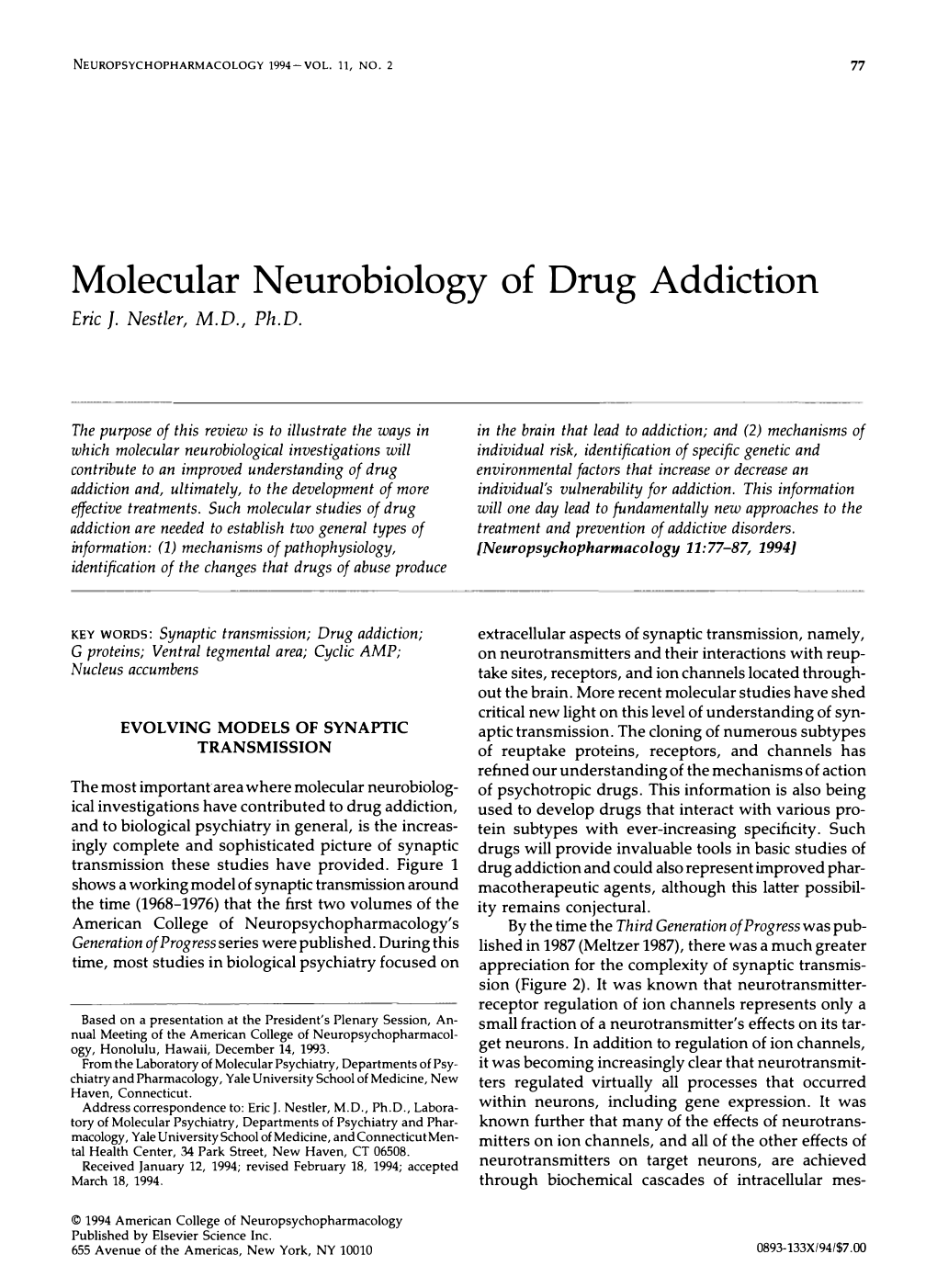 Molecular Neurobiology of Drug Addiction Eric J