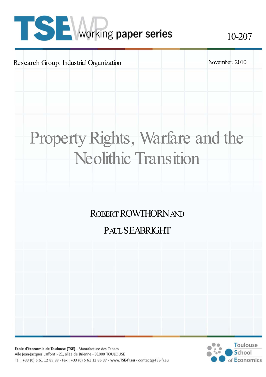 Property Rights, Warfare and the Neolithic Transition