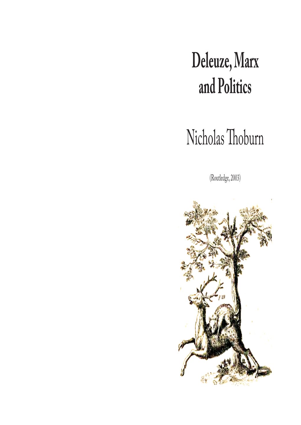 Deleuze, Marx and Politics Nicholas Thoburn