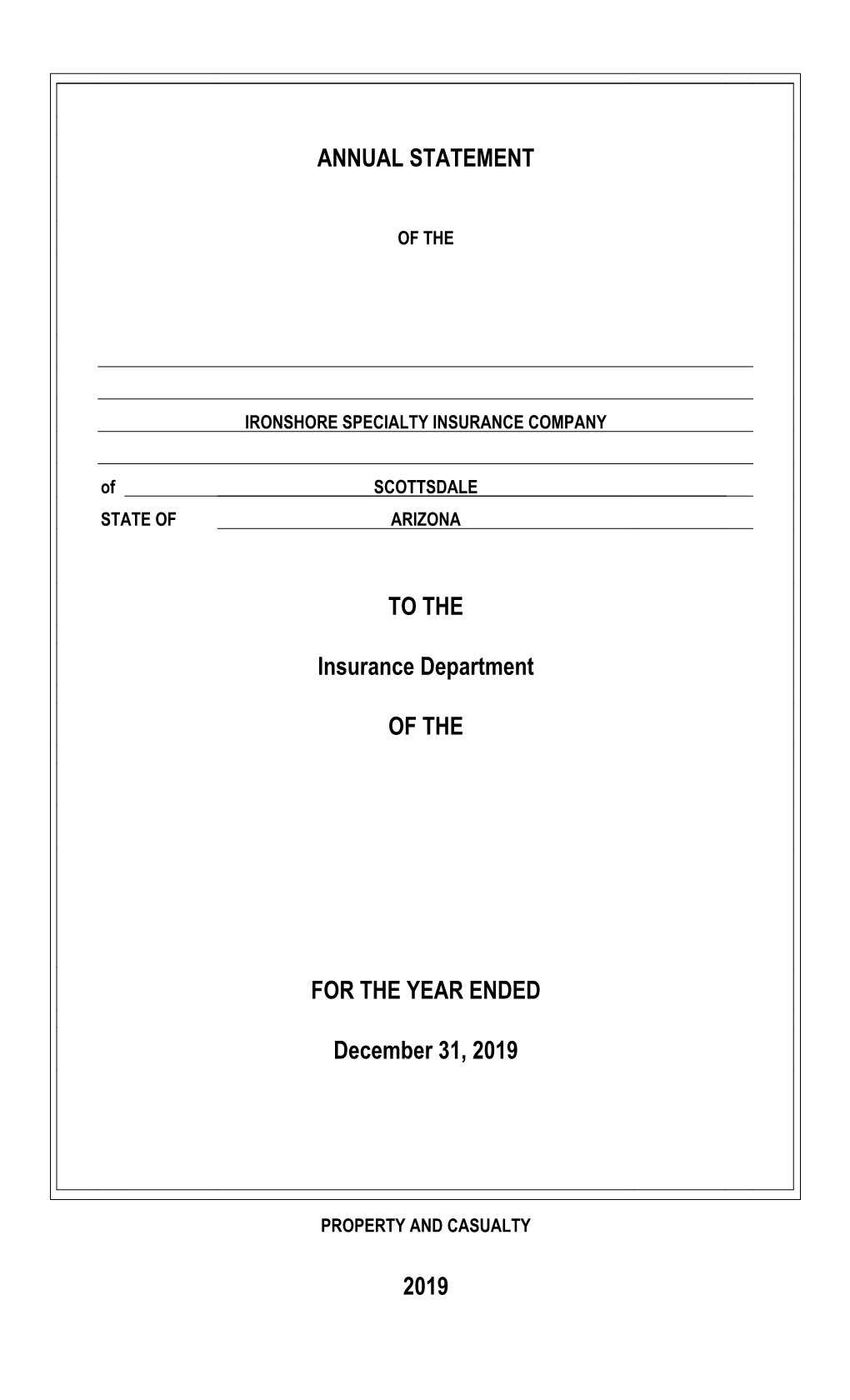 Ironshore Specialty Insurance Company Ending December 31, 2019