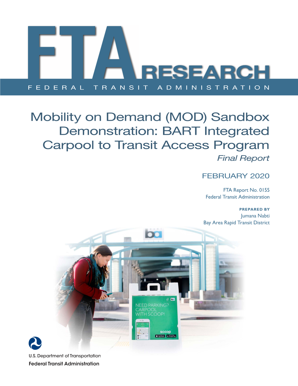 Mobility on Demand (MOD) Sandbox Demonstration: BART Integrated Carpool to Transit Access Program Final Report