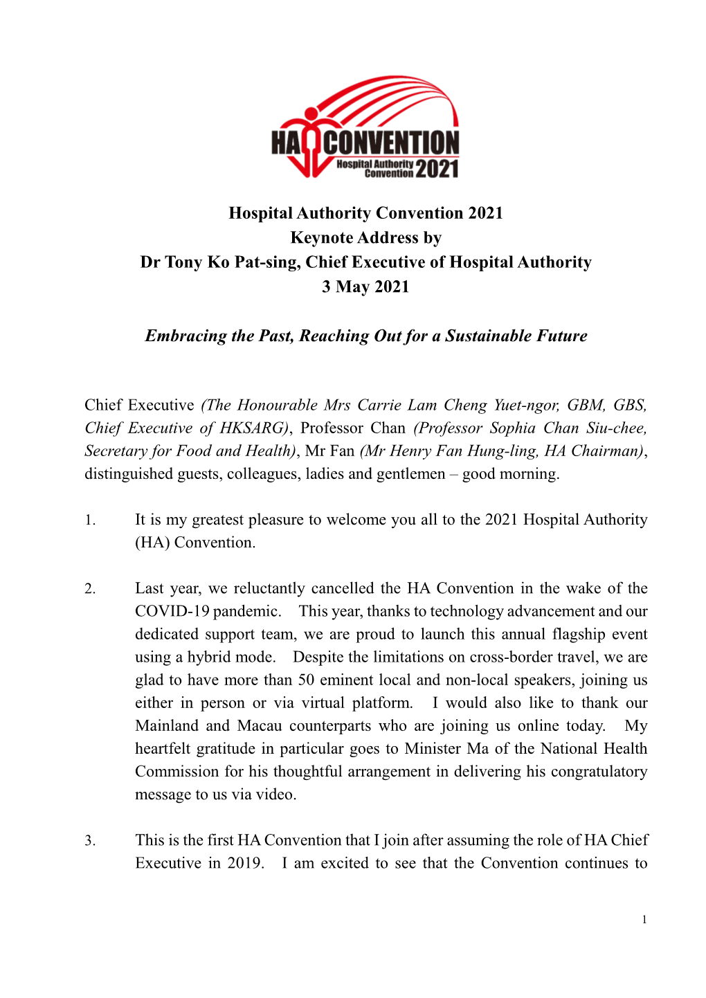 Hospital Authority Convention 2021 Keynote Address by Dr Tony Ko Pat-Sing, Chief Executive of Hospital Authority 3 May 2021