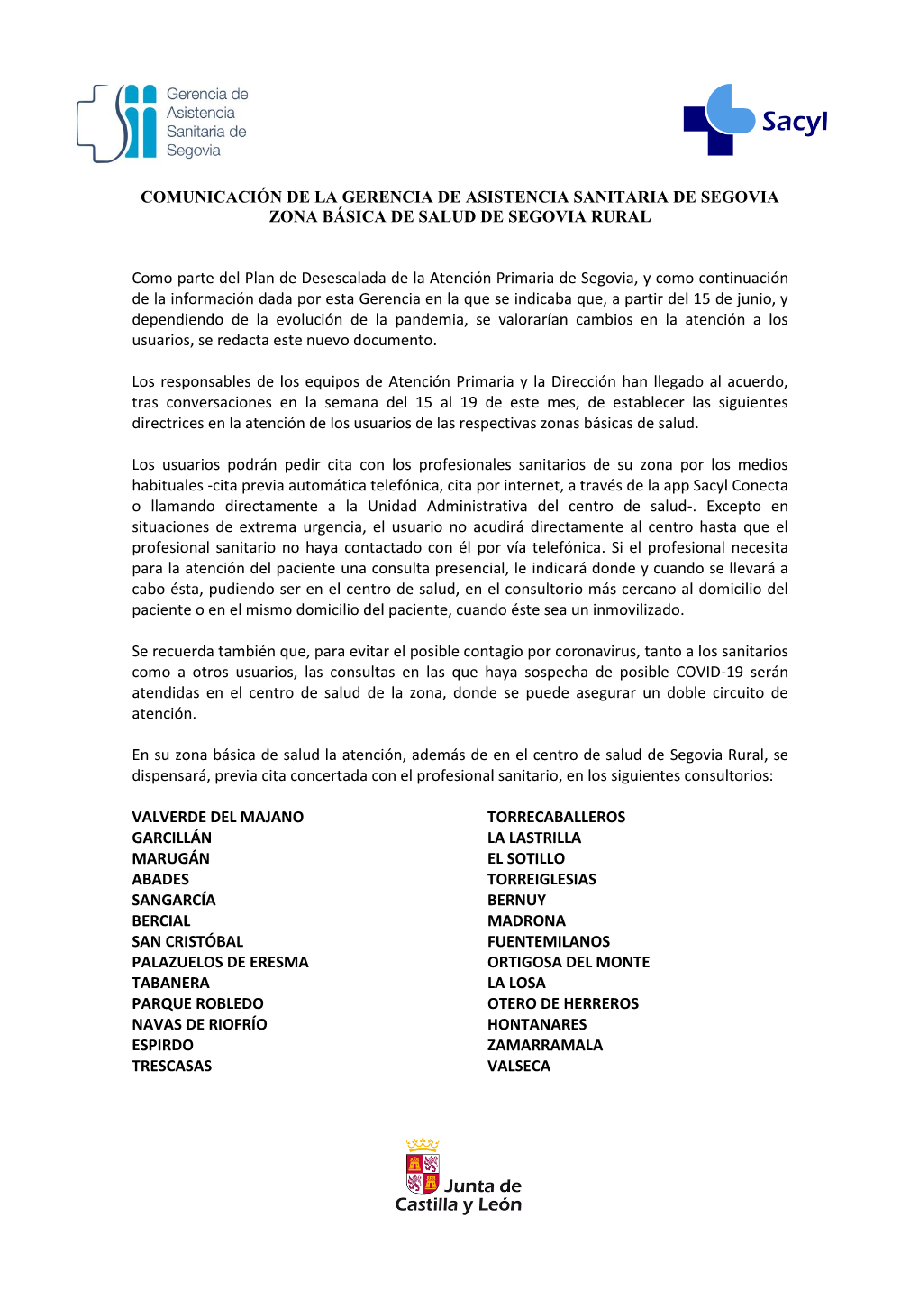 COMUNICACIÓN DE LA GERENCIA DE ASISTENCIA SANITARIA DE SEGOVIA ZONA BÁSICA DE SALUD DE SEGOVIA RURAL Como Parte Del Plan De De