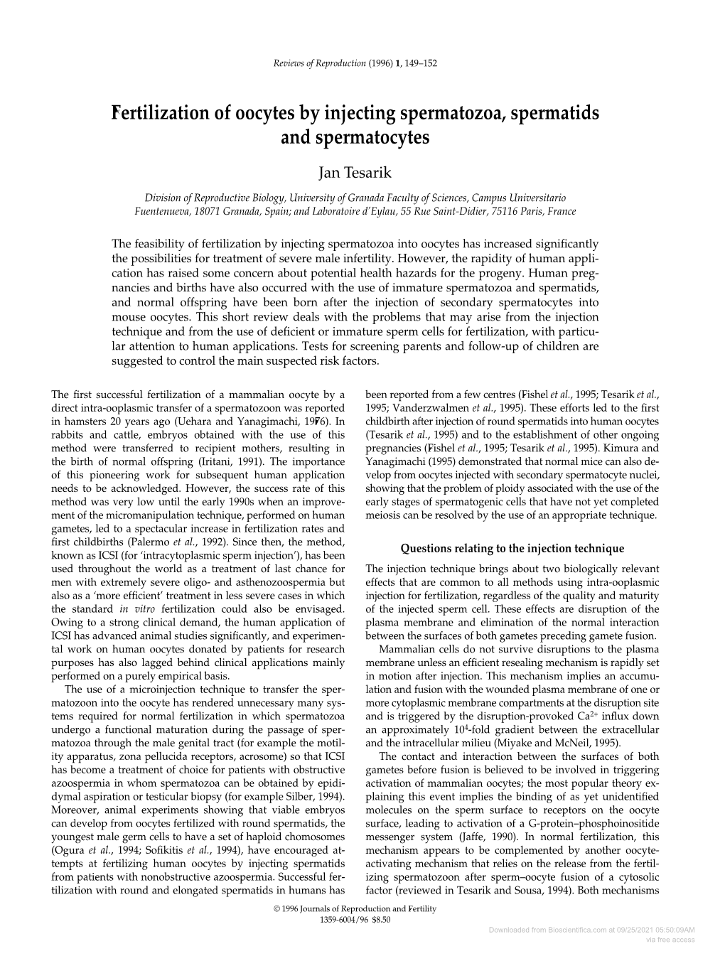 Fertilization of Oocytes by Injecting Spermatozoa, Spermatids and Spermatocytes