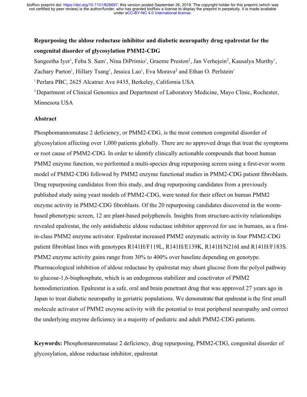 Repurposing the Aldose Reductase Inhibitor and Diabetic Neuropathy Drug Epalrestat for the Congenital Disorder of Glycosylation PMM2-CDG Sangeetha Iyer1, Feba S