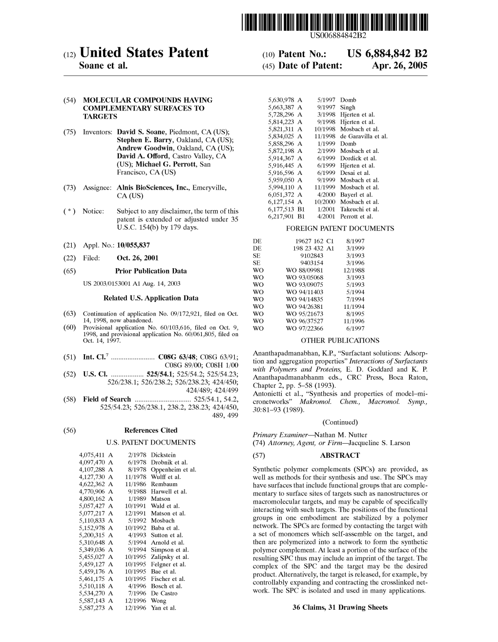 (12) United States Patent (10) Patent No.: US 6,884,842 B2 Soane Et Al