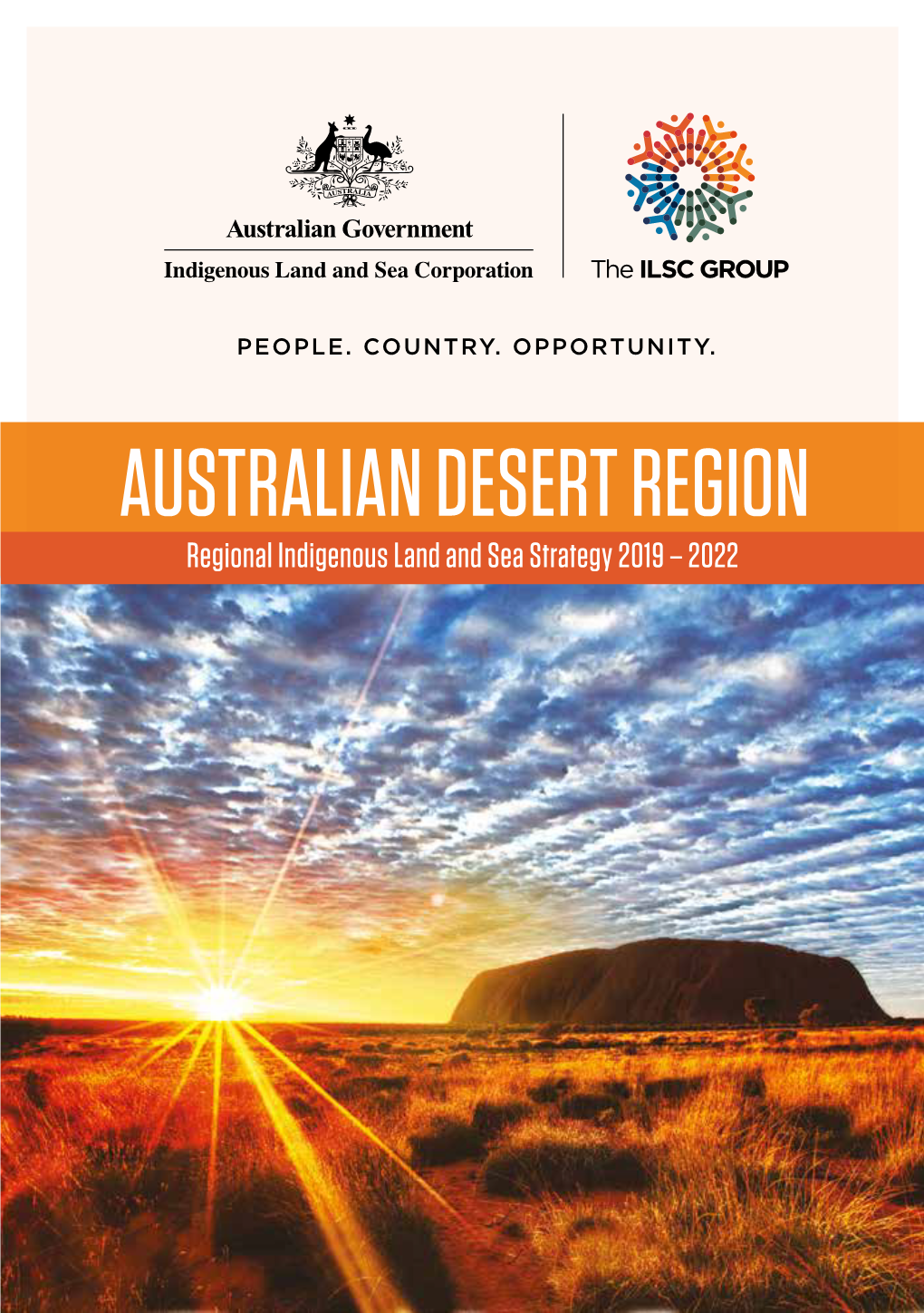 Australian Desert Region Regional Indigenous Land and Sea Strategy 2019 – 2022 ILSC: by the Numbers 2020 LAND MANAGEMENT