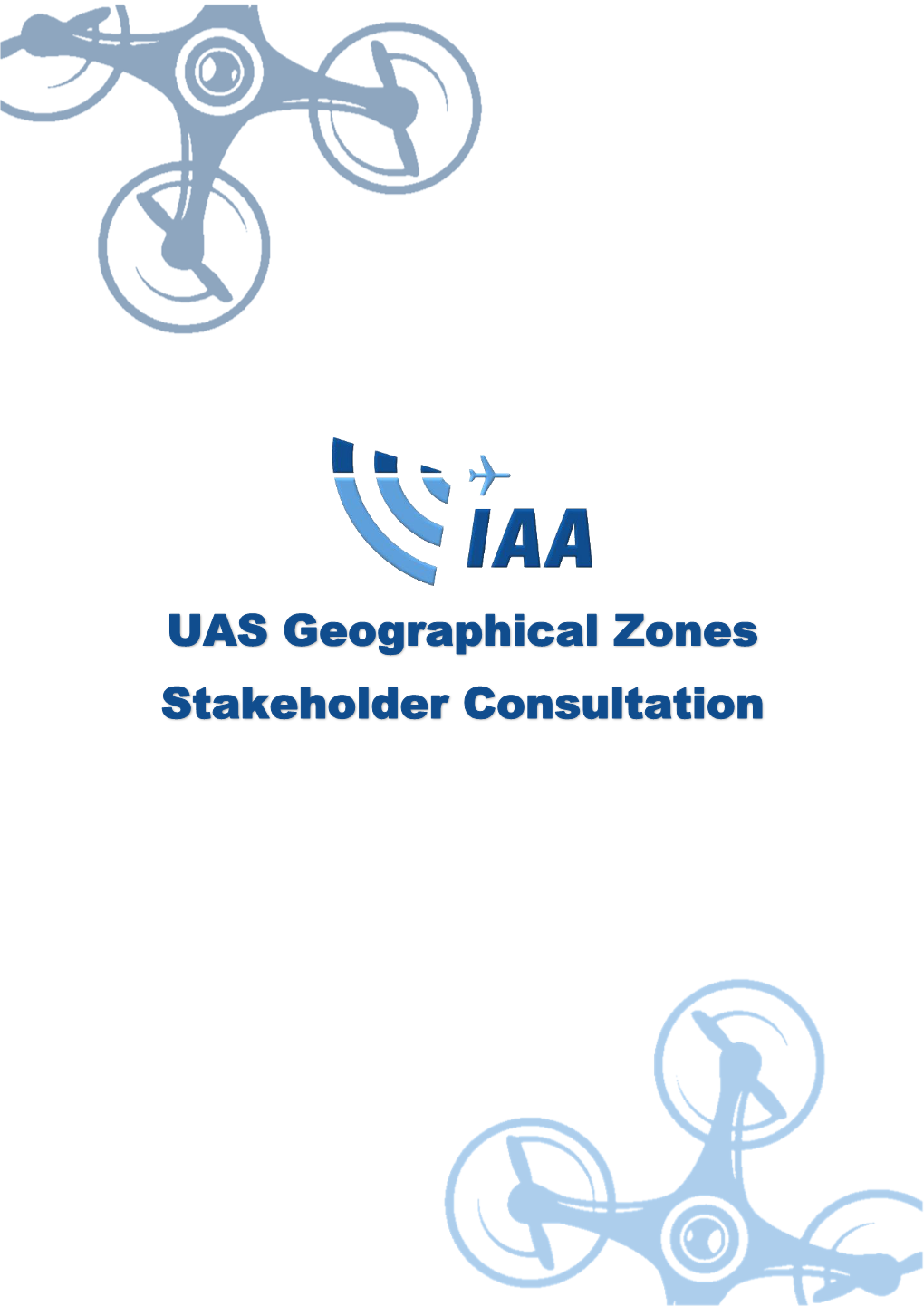UAS Geographical Zones Stakeholder Consultation