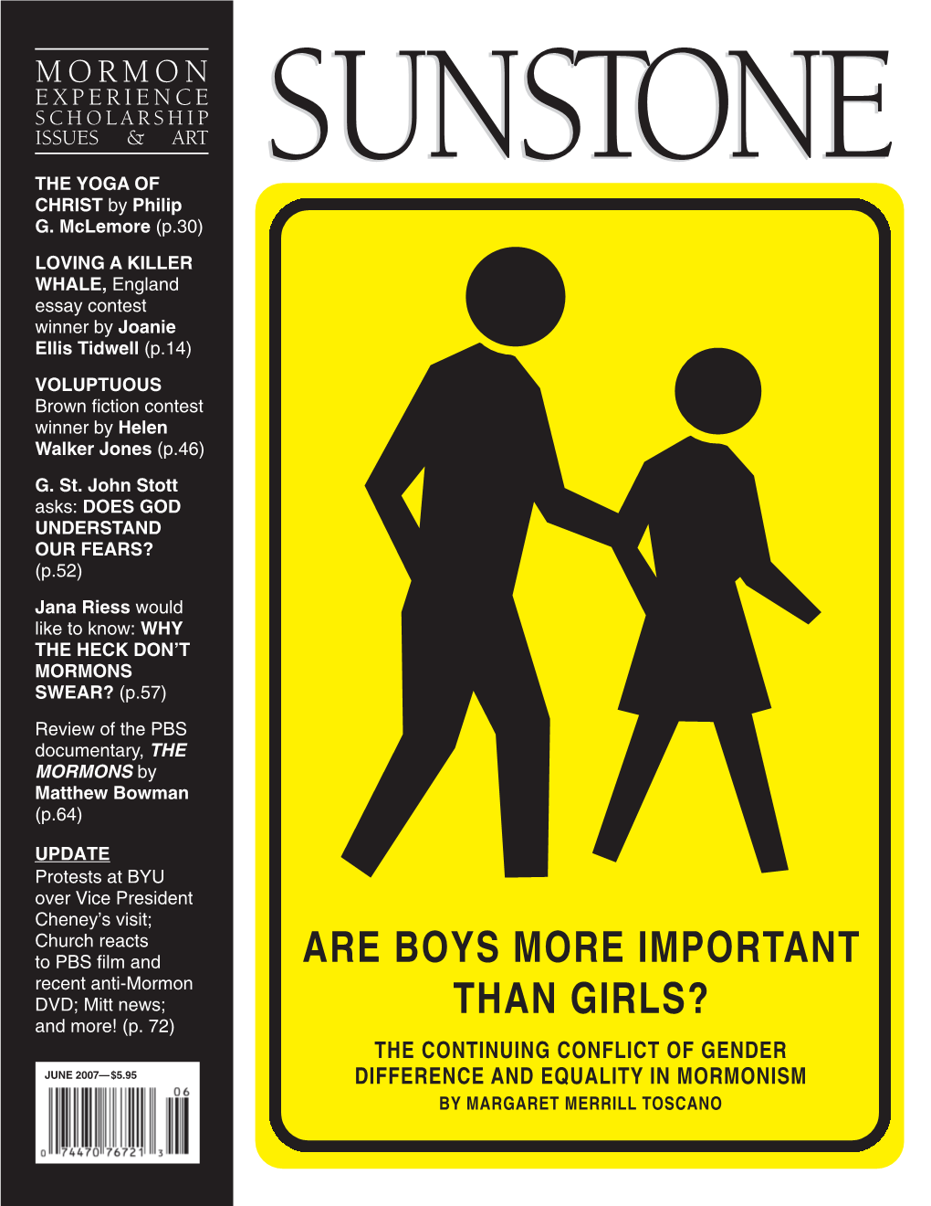 ARE BOYS MORE IMPORTANT THAN GIRLS?” the Continuing Conflict of Gender Difference and Equality in Mormonism 30 Philip G