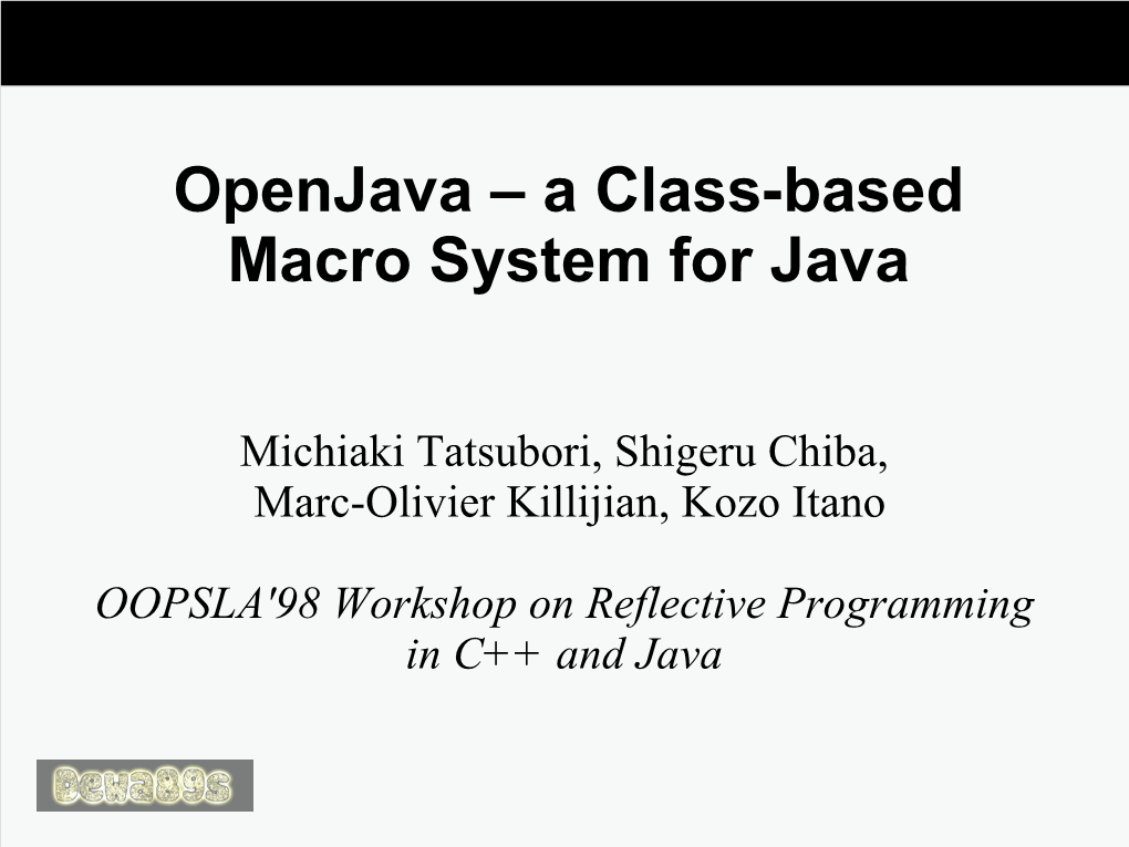 Openjava – a Class-Based Macro System for Java